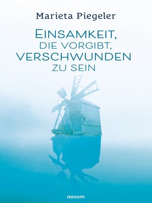 cover image of Einsamkeit, die vorgibt, verschwunden zu sein